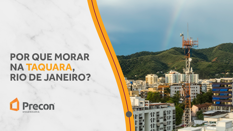 Por que morar na Taquara Rio de Janeiro? 